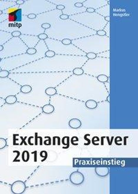 Markus Hengstler: Hengstler, M: Microsoft Exchange Server 2019, Buch
