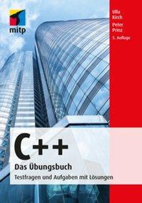 Ulla Kirch: Kirch, U: C++ Das Übungsbuch, Buch