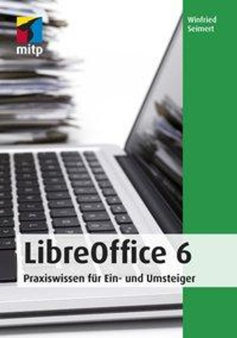 Winfried Seimert: Seimert, W: LibreOffice 6, Buch