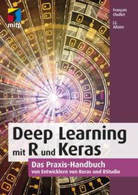 François Chollet: Chollet, F: Deep Learning mit R und Keras, Buch