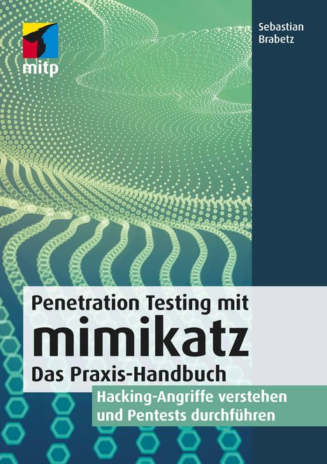 Sebastian Brabetz: Brabetz, S: Penetration Testing mit mimikatz, Buch