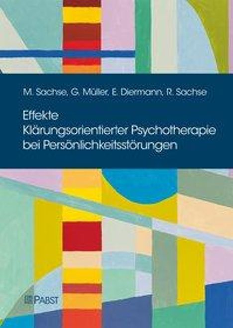 Meike Sachse: Effekte Klärungsorientierter Psychotherapie bei Persönlichkeitsstörungen, Buch
