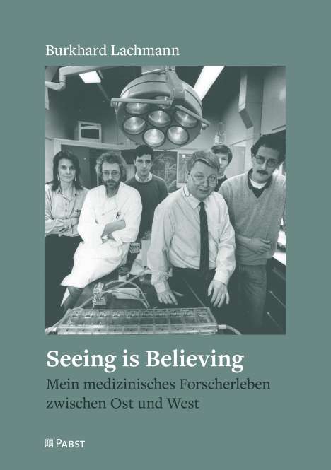 Burkhard Lachmann: Seeing is Believing, Buch
