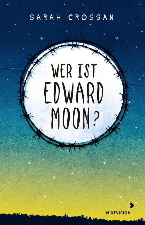 Sarah Crossan: Wer ist Edward Moon? - Gewinner des Deutschen Jugendliteraturpreises 2020, Buch