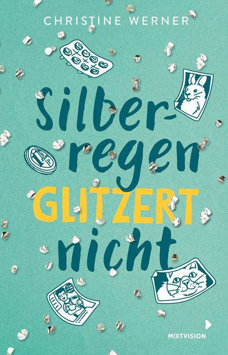 Christine Werner: Silberregen glitzert nicht, Buch