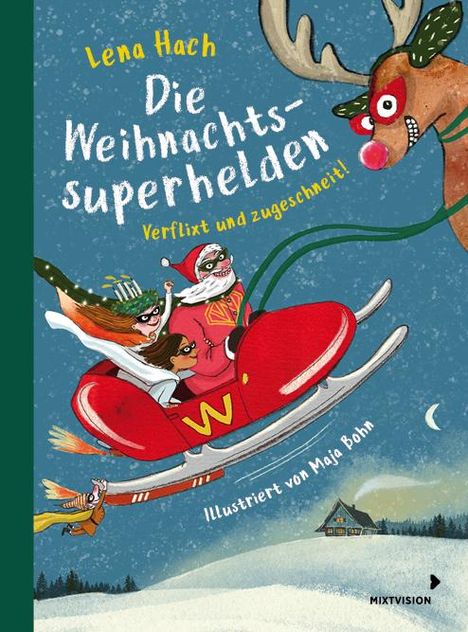 Lena Hach: Die Weihnachtssuperhelden. Verflixt und zugeschneit, Buch