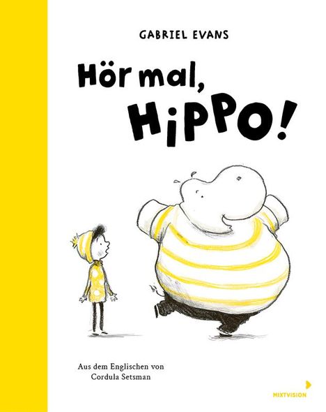 Gabriel Evans: Hör mal, Hippo!, Buch