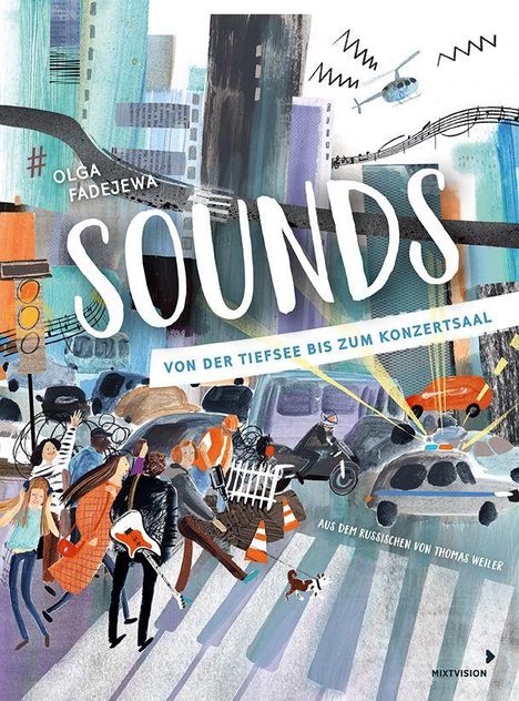 "SOUNDS", "Von der Tiefsee bis zum Konzertsaal". Ein belebtes, buntes Stadtbild voller Menschen, Fahrzeuge und Bewegung.