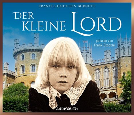Frances Hodgson Burnett: Der kleine Lord, 4 CDs