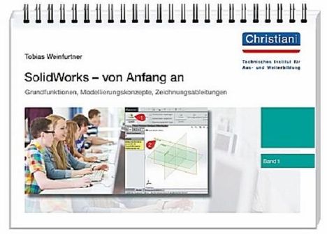Tobias Weinfurtner: SolidWorks - von Anfang an 1, Buch