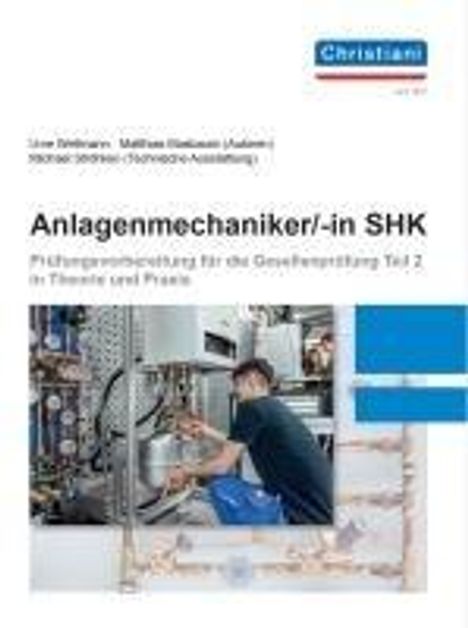 Uwe Wellmann: Anlagenmechaniker/-in SHK, Buch