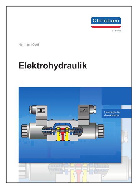 Text: Hermann Geiß, Elektrohydraulik, Unterlagen für den Ausbilder. Illustration einer Hydraulikkomponente.