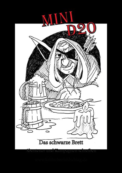"MINI D20", "Das schwarze Brett". Ein Elf mit Augenklappe, Pfeil und Bogen sitzt mit Bierkrug, Essen und Kerze am Tisch.