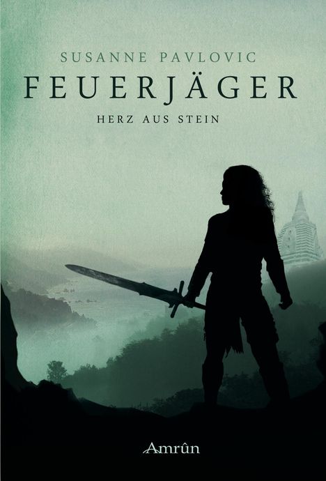 Susanne Pavlovic: Feuerjäger 02 - Herz aus Stein, Buch