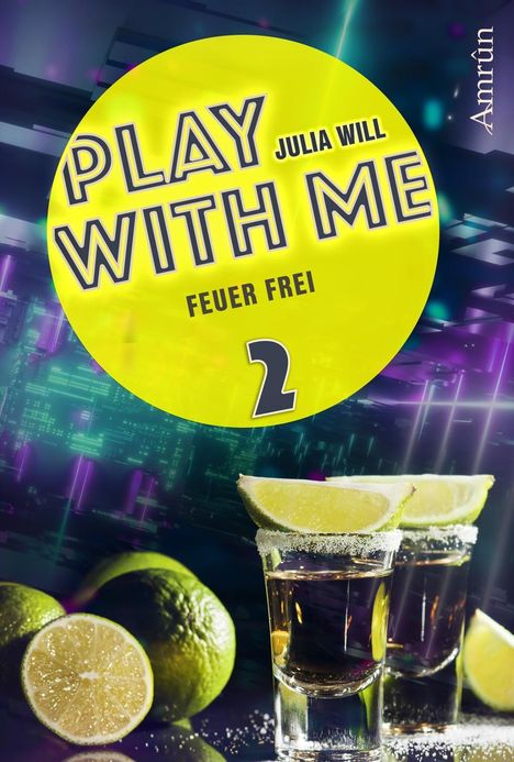 Julia Will: Will, J: Play with me 2: Feuer frei, Buch