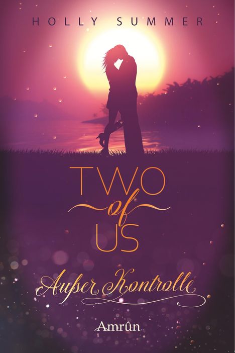 Holly Summer: Two of Us: Außer Kontrolle, Buch
