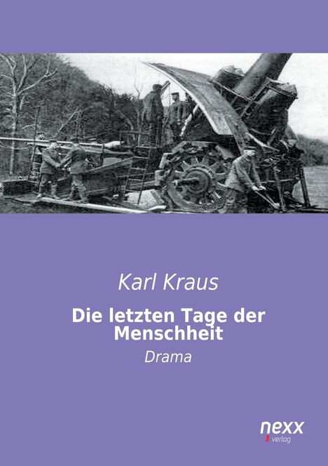 Karl Kraus: Die letzten Tage der Menschheit, Buch