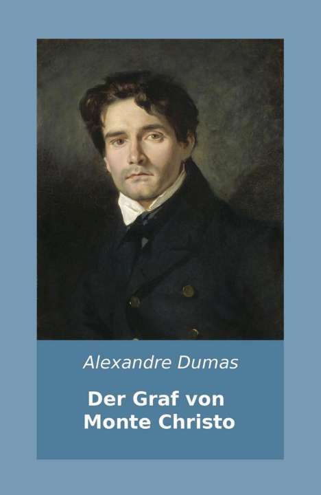 Alexandre Dumas: Dumas, A: Graf von Monte Christo, Buch