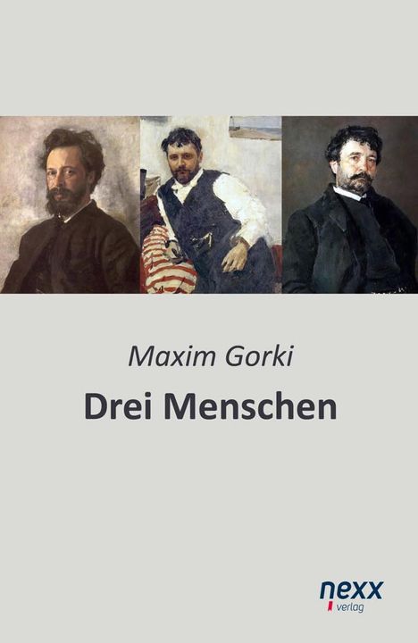 Maxim Gorki: Drei Menschen, Buch