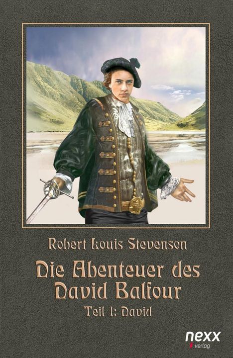 Robert Louis Stevenson: Stevenson, R: Abenteuer des David Balfour - Teil 1: David, Buch