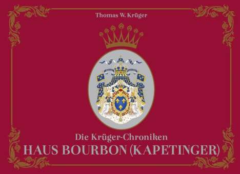 Thomas W. Krüger: Krüger, T: Krüger-Chroniken 11, Buch