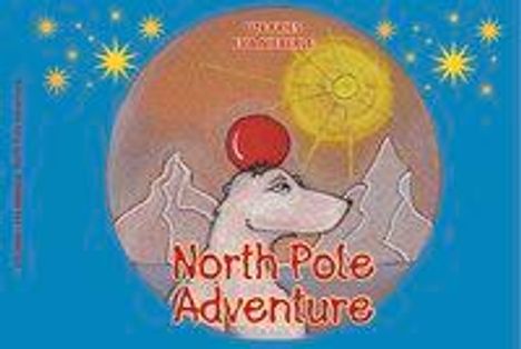 Ute Fries: Fries, U: North Pole Adventure, Buch