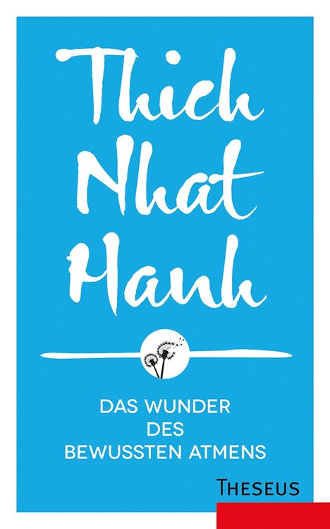 Thich Nhat Hanh: Hanh, T: Wunder des bewussten Atmens, Buch