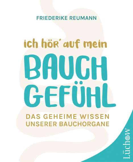 Friederike Reumann: Ich hör' auf mein Bauchgefühl, Buch