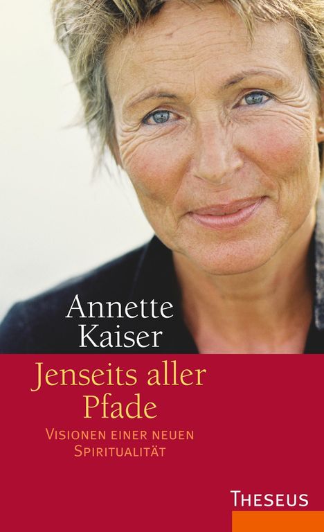 Annette Kaiser: Kaiser, A: Jenseits aller Pfade, Buch