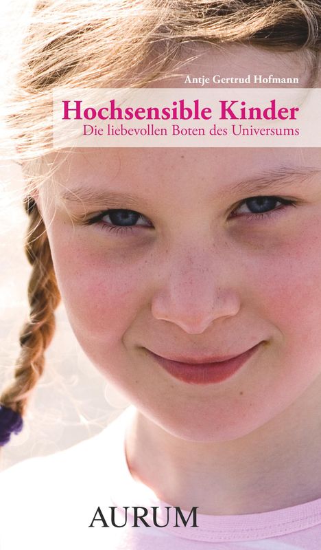 Antje Gertrud Hofmann: Hofmann, A: Hochsensible Kinder, Buch