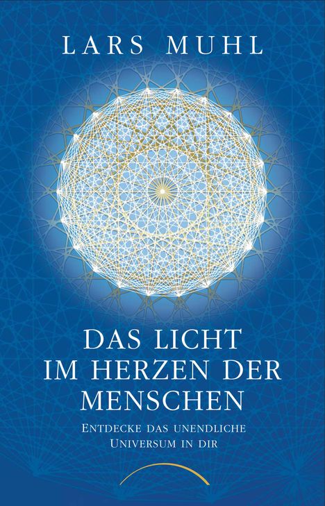 Lars Muhl: Das Licht im Herzen der Menschen, Buch