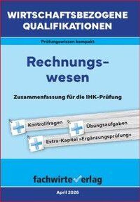 Texte: "Rechnungswesen", "Zusammenfassung für die IHK-Prüfung." Drei Bleistifte mit Beschriftungen. Unten "fachwirteverlag".