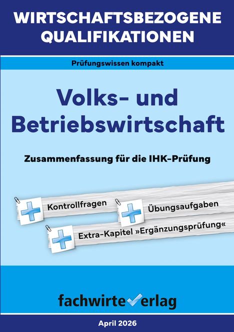 Texte: "Volks- und Betriebswirtschaft", "Zusammenfassung für die IHK-Prüfung", "Kontrollfragen", "Übungsaufgaben". Cover in Blau.