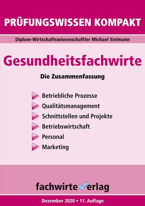 Michael Sielmann: Gesundheitsfachwirte: Prüfungswissen kompakt, Buch