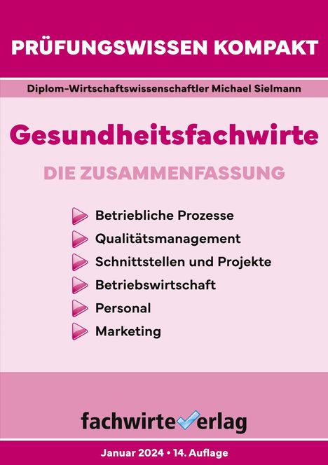 Michael Sielmann: Gesundheitsfachwirte: Prüfungswissen kompakt, Buch