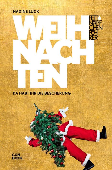 Nadine Luck: Fettnäpfchenführer Weihnachten, Buch