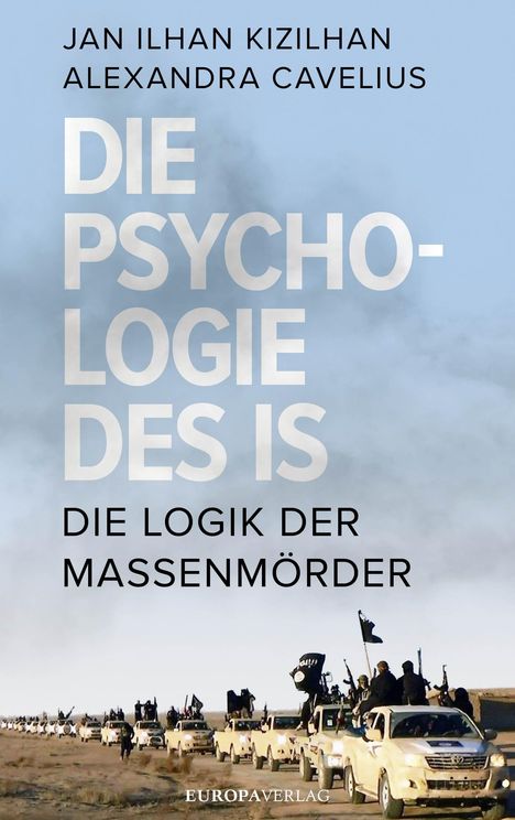 Jan Kizilhan: Die Psychologie des IS, Buch