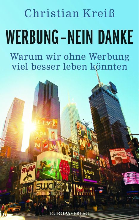 Christian Kreiß: Werbung - nein danke, Buch