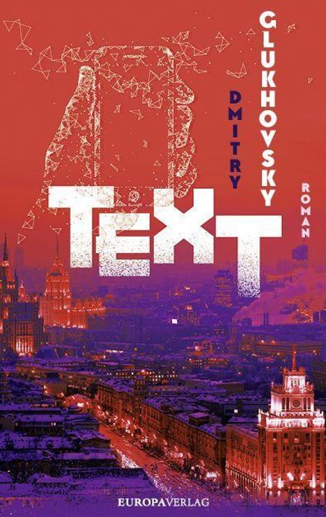 Dmitry Glukhovsky: Text, Buch