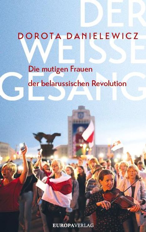 Dorota Danielewicz: Der weiße Gesang, Buch