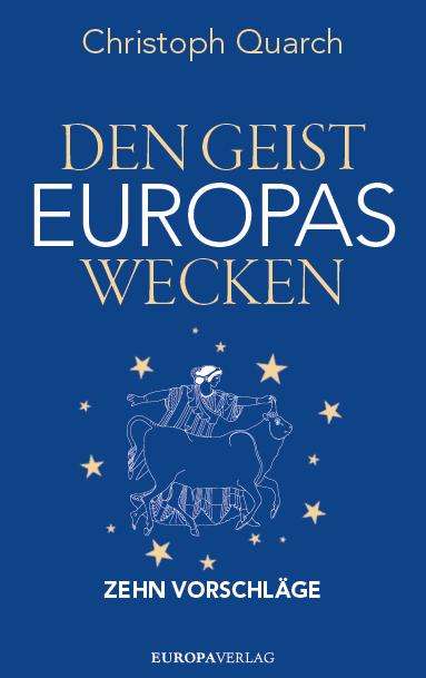 Christoph Quarch: Den Geist Europas wecken, Buch