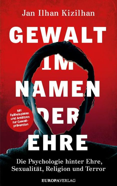 Jan Ilhan Kizilhan: Gewalt im Namen der Ehre, Buch