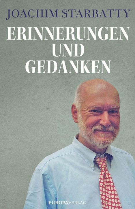 Text: "Joachim Starbatty: Erinnerungen und Gedanken. EUROPA VERLAG." Ein älterer Mann lächelt in Hemd und Krawatte.