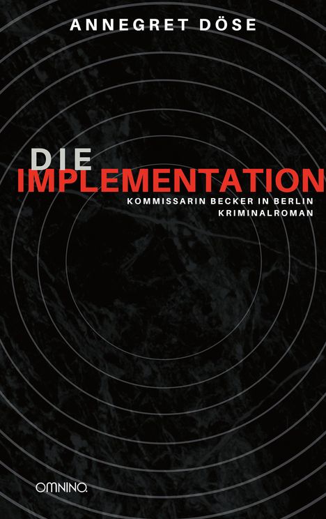 Annegret Döse: Die Implementation, Buch