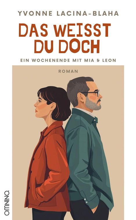 Text: "Yvonne Lacina-Blaha, Das weißt du doch, Ein Wochenende mit Mia & Leon, Roman." Illustration: Frau und Mann Rücken an Rücken.