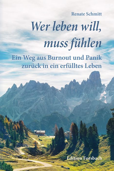 Renate Schmitt: Wer leben will, muss fühlen, Buch