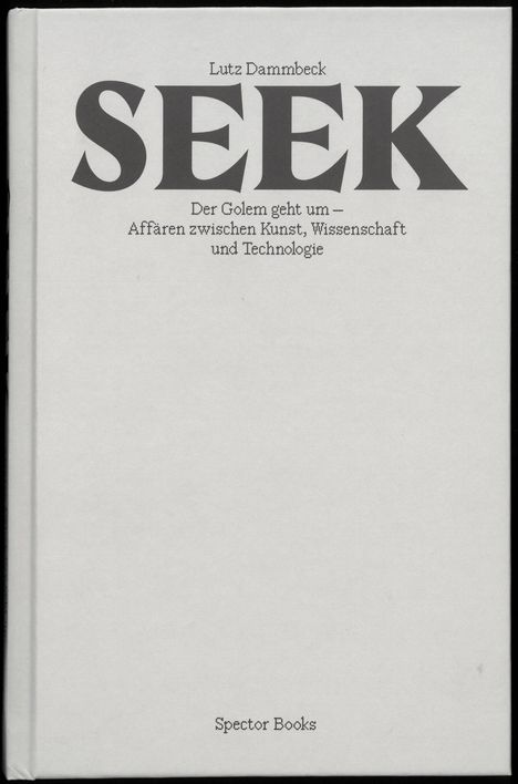 Lutz Dammbeck: Seek, Buch