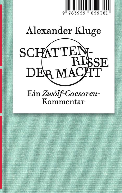 Alexander Kluge: Alexander Kluge: Schattenrisse der Macht, Buch