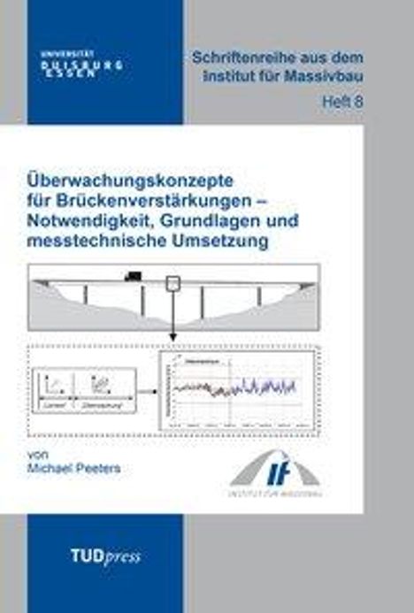 Michael Peeters: Überwachungskonzepte für Brückenverstärkungen - Notwendigkeit, Grundlagen und messtechnische Umsetzung, Buch