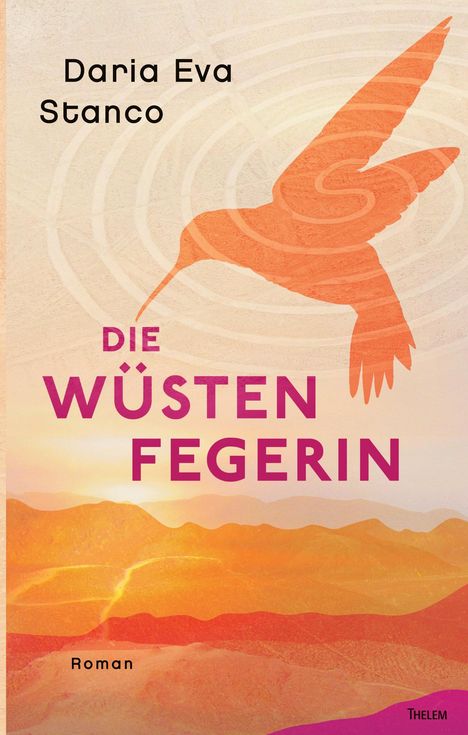 Daria Eva Stanco: Die Wüstenfegerin, Buch